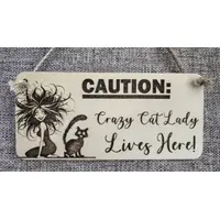 CAUTION Crazy Cat Lady Lives Here Decorative Wooden Sign | Plaque