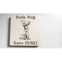 Dads Mug Goes HERE Wooden Coaster with Golf Theme