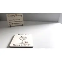 Mums Gin Goes Here Wooden Coaster | Personalise Option Available