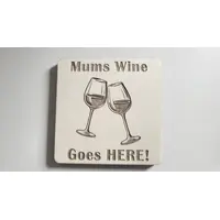 Mums Wine Goes HERE Decorative Wooden Coaster | Personalised