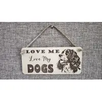 LOVE Me Love My DOGS | Springer Spaniel | Decorative Wooden Sign | Plaque