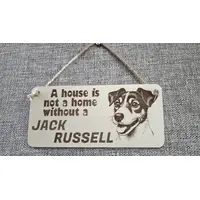 Jack Russell Decorative Sign | A House Is Not A Home Without A Jack Russell Plaque