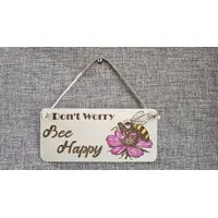 Dont Worry Bee Happy Inspirational Decorative Sign | Plaque