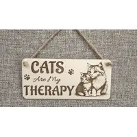 Cat and Kitten Decorative Sign | Plaque | Cats Are My Therapy Funny Quote