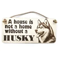 Husky Decorative Sign | Wooden Hanging Wall Plaque | A House Is Not A Home Without A Husky