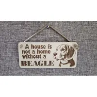 Beagle Decorative Sign | Wooden Hanging Wall Plaque | A House Is Not A Home Without A Beagle
