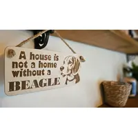 Beagle Decorative Sign | Wooden Hanging Wall Plaque | A House Is Not A Home Without A Beagle