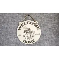Welcome to our Home Bee on Flower Decorative Sign