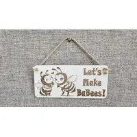 Lets Make BaBees Happy Inspirational Decorative Sign | Plaque