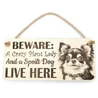 Crazy Plant and Dog Lady Chihuahua Decorative Signs and Plaques