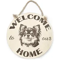 Welcome To Our Home Chihuahua Hanging Wall Plaque / Sign
