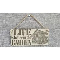 LIFE is better in the Garden Decorative Sign | Hanging Wooden Wall Plaque | Gardening Gift