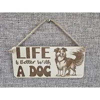 Funny Dog Signs and Plaques | Life is Better with a DOG