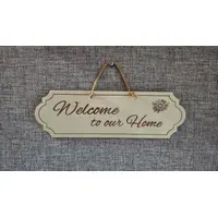 Welcome to our home Plaque / Sign Classic Design