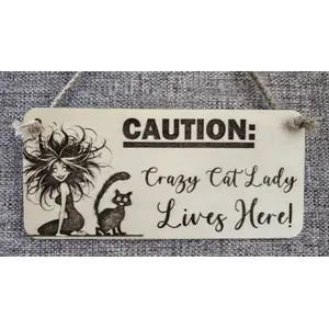 CAUTION Crazy Cat Lady Lives Here Decorative Wooden Sign | Plaque