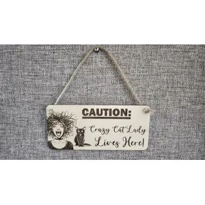 CAUTION: Crazy Cat Lady Lives Here Decorative Wooden Sign | Plaque