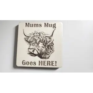 Highland Cow Themed Wooden Coaster | Mums Mug Goes Here