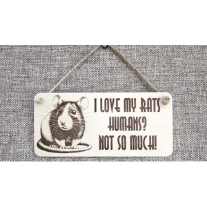 Rat Humorous and Decorative Sign | Plaque | With Cute Funny Saying