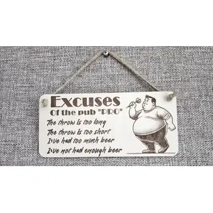 Excuses of a Dart Pro Pub Player Hanging Wall Plaque Funny Humorous Sign