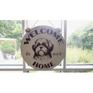Welcome to our Home with an image of a Shih Tzu Hanging Wall Plaque / Sign