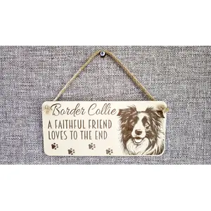 Border Collie Decorative Sign Faithful Friend Quote
