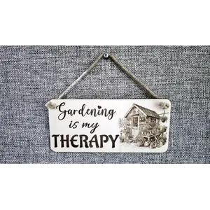 Gardening Decorative Sign | Plaque | Gardening is my Therapy With Potting Shed and Potting Table