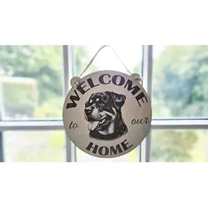 Welcome to our home with a Rottweiler plaque / sign