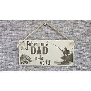 Number 1 Fisherman and Best Dad Decorative Sign | Plaque