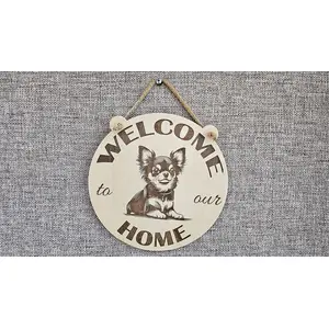 Welcome to our home with a cute Chihuahua picture hanging wall plaque / sign