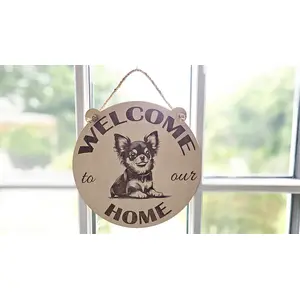Welcome to our home with a cute Chihuahua picture hanging wall plaque / sign