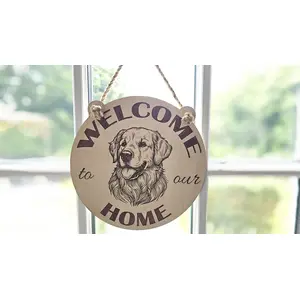Welcome To Our Home Golden Retriever Hanging Wall Plaque / Sign