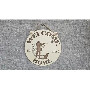 Welcome To Our Home Shooting Hunting Themed Hanging Wall Plaque / Sign