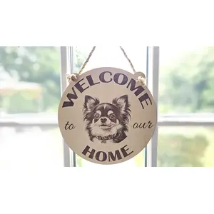 Welcome To Our Home Chihuahua Hanging Wall Plaque / Sign