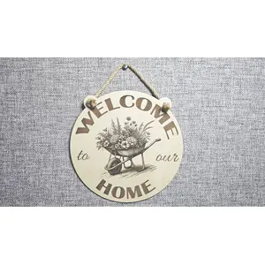 Gardening Theme Welcome to our Home Decorative Sign | Wheel Barrow And Flowers Plaque