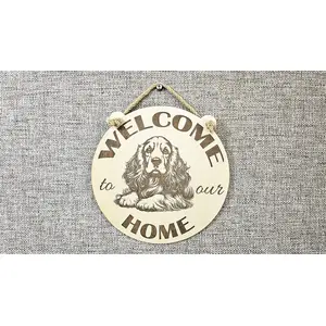 Welcome To Our Home Spaniel Hanging Wall Door Porch Plaque / Sign