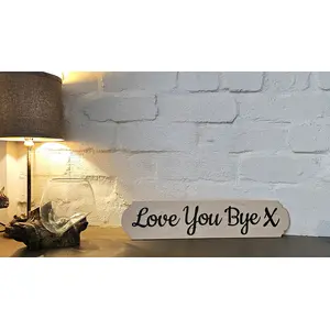 Love You Bye X Decorative Hanging Wall Door Porch Plaque / Sign