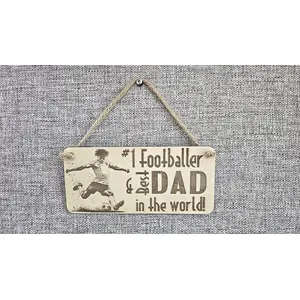 No1 Footballer and Best Dad in the World Plaque Decorative Wooden Sign
