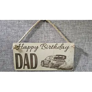Happy Birthday Dad Sign Racing Rally Car Plaque Decorative Wooden Sign | Personalised