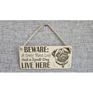 Crazy Plant and Dog Lady Pug Decorative Signs and Plaques