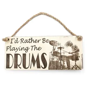 I'd Rather Be Playing The Drums Decorative Sign | Music Themed Drummer Plaque