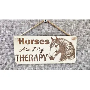 Horses Are My Therapy Decorative Sign | Plaque | With Cute Funny Saying