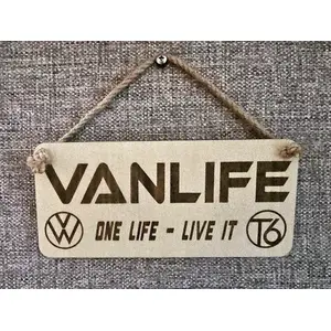 Vanlife Decorative Sign | Plaque with VW and T6 Logo