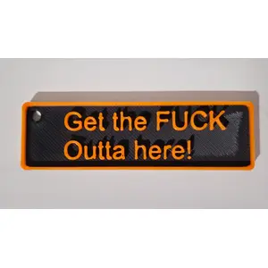 GET THE FUCK OUTTA HERE Adult Keyring Rude Inappropriate
