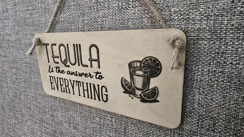 Tequila is the Answer to Everything Decorative Sign | Plaque