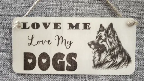 LOVE Me Love My DOGS | Alsatian | Decorative Wooden Sign | Plaque