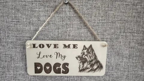 LOVE Me Love My DOGS | Alsatian | Decorative Wooden Sign | Plaque