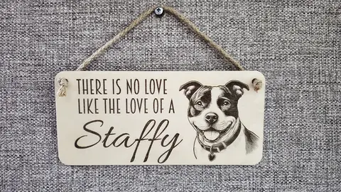 Staffy Decorative Sign | There is no Love Like the Love of a Staffy