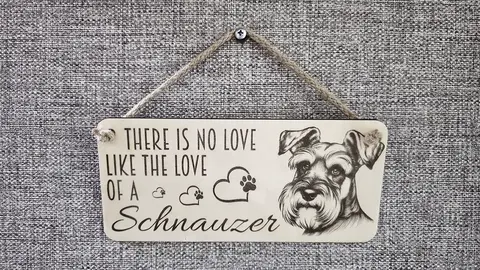 Schnauzer Decorative Sign | Plaque | Love