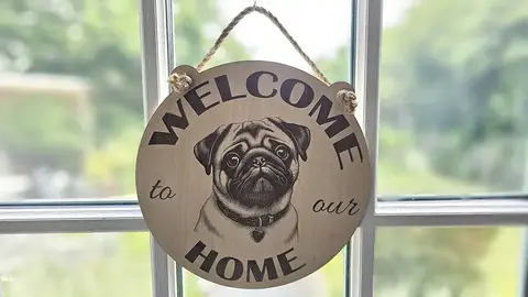 Welcome to our Home with an image of a Pug Hanging Wall Plaque / Sign