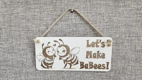 Lets Make BaBees Happy Inspirational Decorative Sign | Plaque